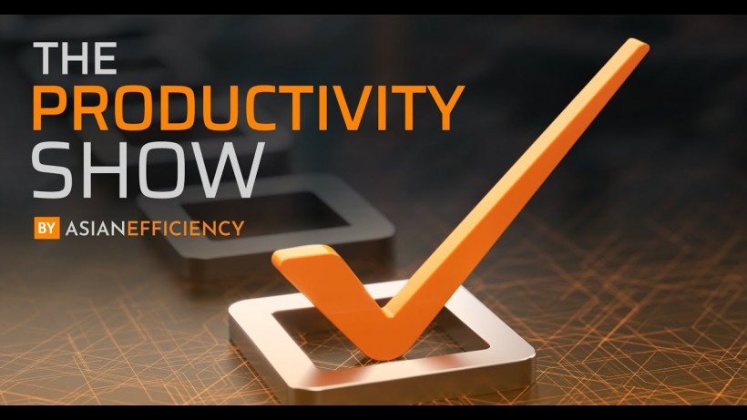 The Productivity Show by Asian Efficiency 