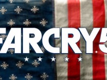 'Far Cry 5' To Feature Dynamic Story And AIs, Developer Confirms