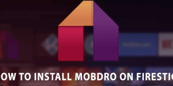 How To Download And Install Mobdro On Firestick Itech Post